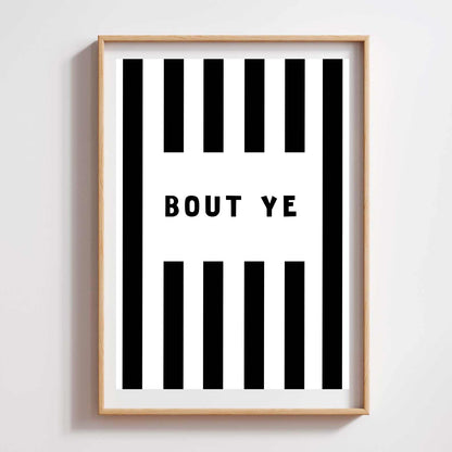 Bout ye